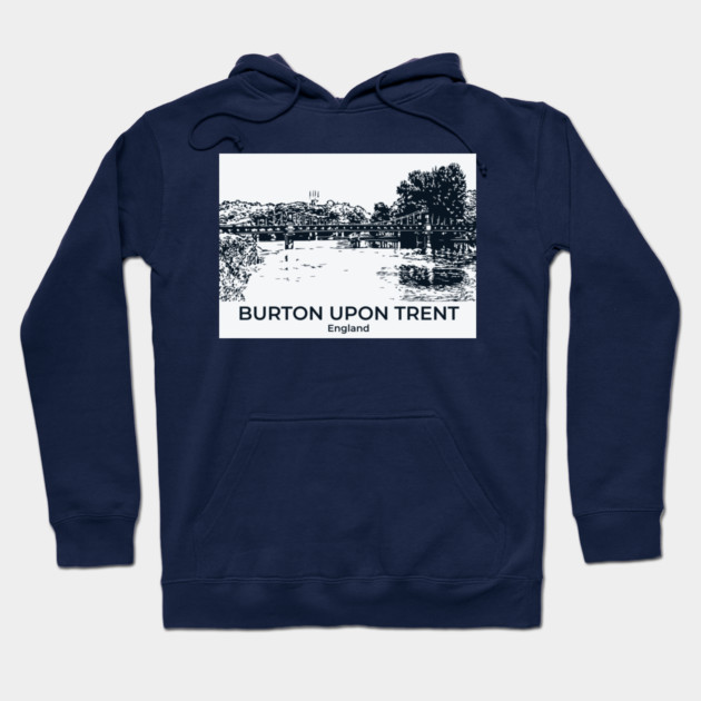 Burton upon Trent – England Hoodie by Lakeric