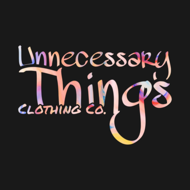 Unnecessary Things - Graffiti Style by Lou Johnson