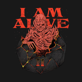 I am Alive T-Shirt