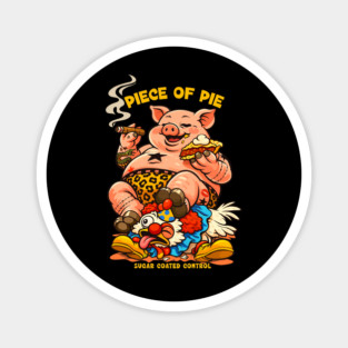 PIECE OF PIE Magnet