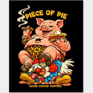 PIECE OF PIE Posters and Art