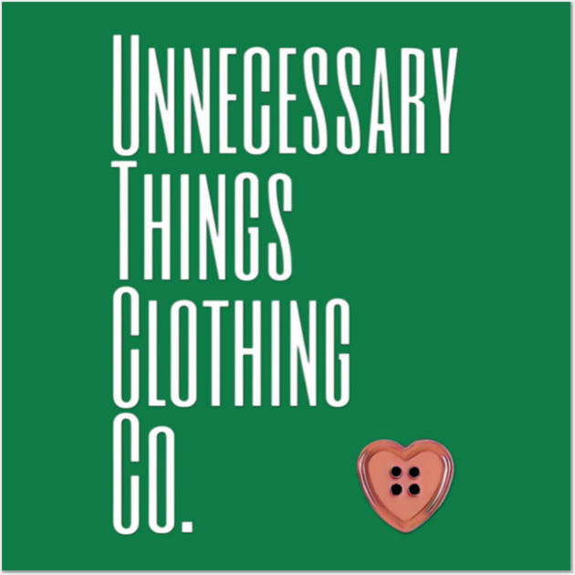 Unnecessary Things - Impact Wall Art by Lou Johnson