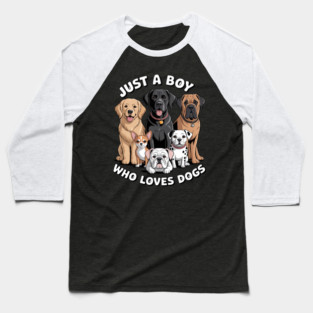 Just A Boy Who Loves Dogs Funny Dog Lover Kids Baseball T-Shirt