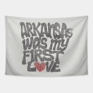 Arkansas Was My First Love Tapestry
