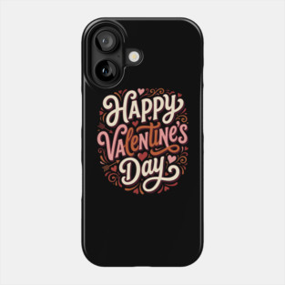 Happy Valentine's Day Phone Case