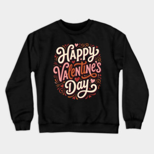 Happy Valentine's Day Crewneck Sweatshirt