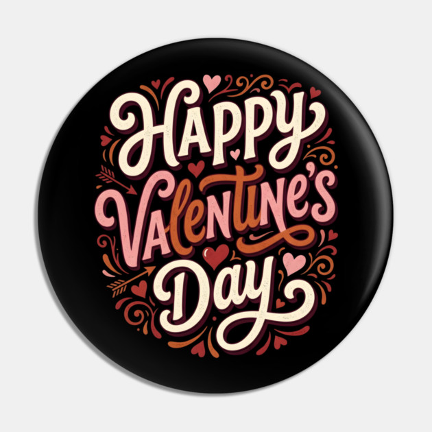 Happy Valentine's Day Pin by Creatifly Graphic Tees