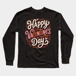 Happy Valentine's Day Long Sleeve T-Shirt