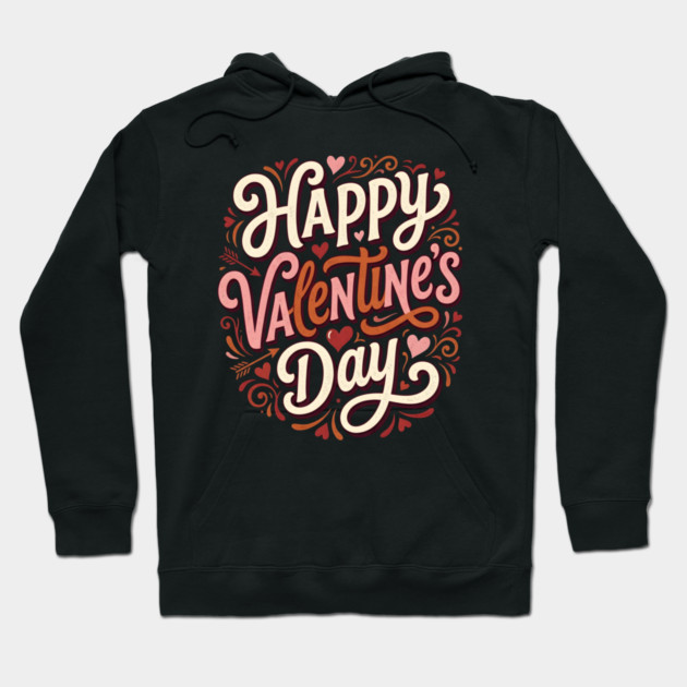 Happy Valentine's Day Hoodie by Creatifly Graphic Tees