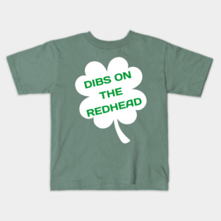 Dibs On The Redhead Kids T-Shirt