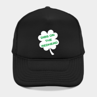 Dibs On The Redhead Hat