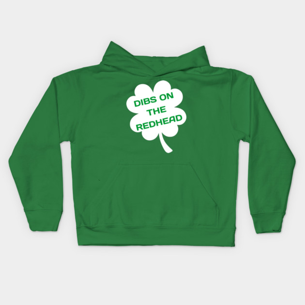 Dibs On The Redhead Kids Hoodie by Creatifly Graphic Tees