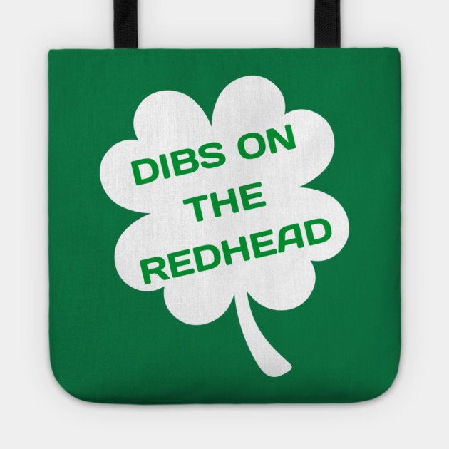 Dibs On The Redhead Tote by Creatifly Graphic Tees