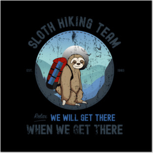Sloth Hiking Sloth Hiking Team Posters and Art