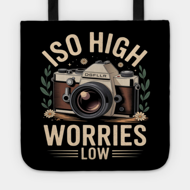 ISO High Worries Low Photography Funny Photographer Tote by Ink Lines