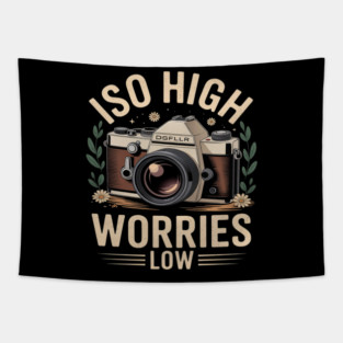 ISO High Worries Low Photography Funny Photographer Tapestry