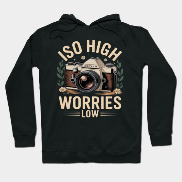 ISO High Worries Low Photography Funny Photographer Hoodie by Ink Lines