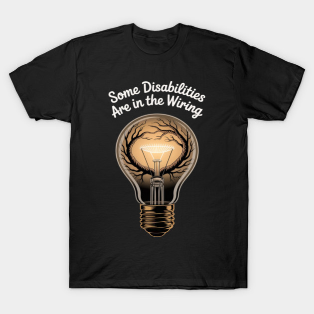 Invisible Disability Neurodiversity Disability Awareness Day T-Shirt by Ink Lines