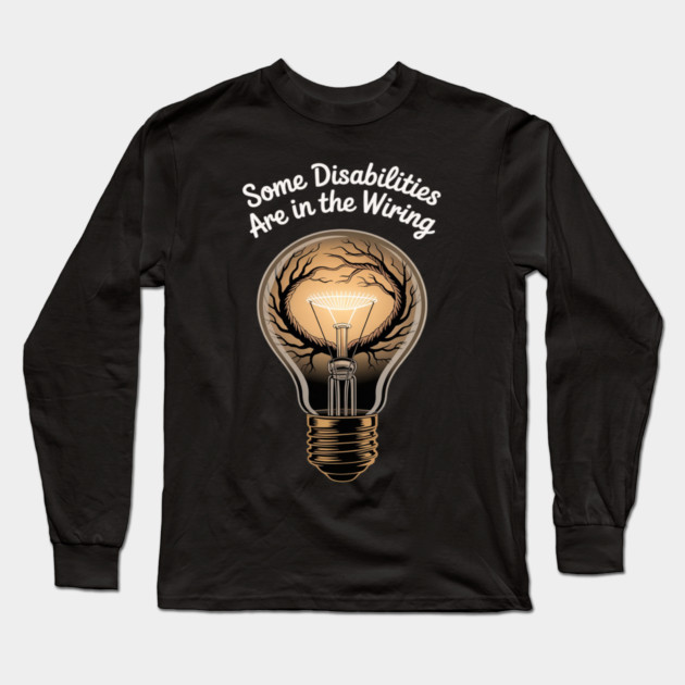 Invisible Disability Neurodiversity Disability Awareness Day Long Sleeve T-Shirt by Ink Lines