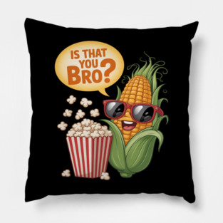 Is That You Bro Cartoon Food Pun Pillow