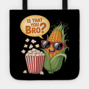 Is That You Bro Cartoon Food Pun Tote