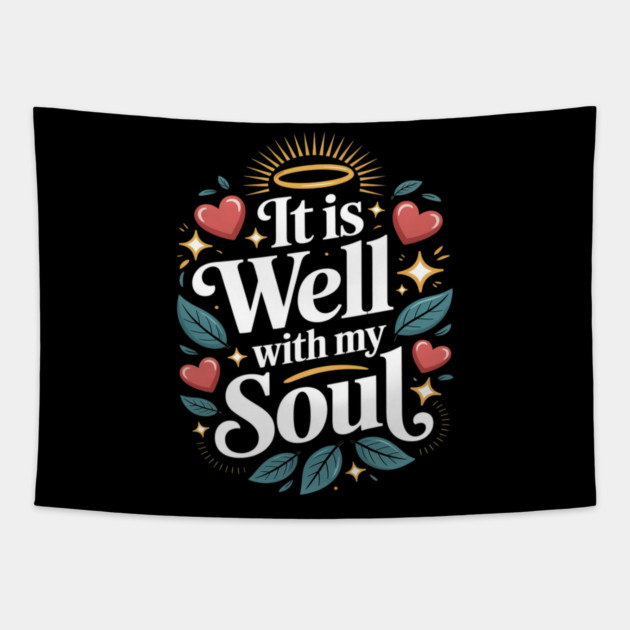 It is Well with My Soul Cute Positive Message Fait Tapestry by Ink Lines