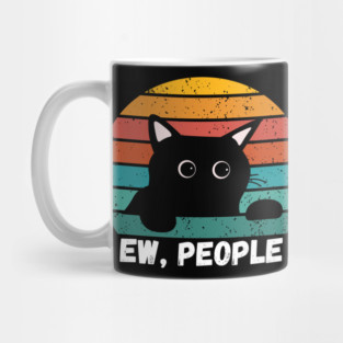 Ew, People - Funny Introvert Cat Mug