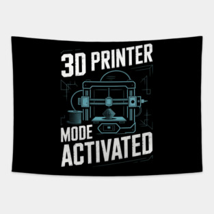 3d Printer Mode Activated Funny 3d Printing Tapestry