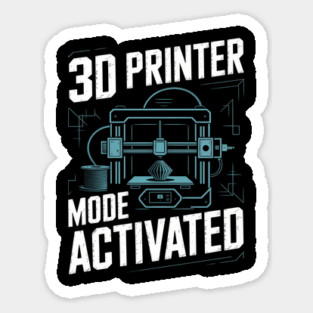 3d Printer Mode Activated Funny 3d Printing Magnet