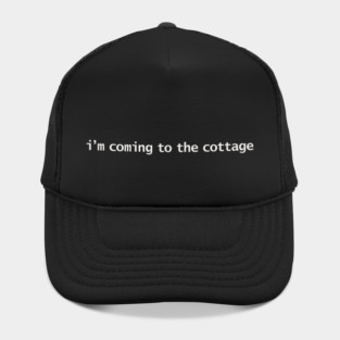 Heated Rivalry Quotes I'm Coming to the Cottage Hat