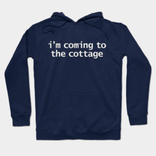 I'm Coming to the Cottage Heated Rivalry Quotes Hoodie