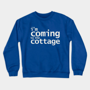 Heated Rivalry I'm Coming to the Cottage Crewneck Sweatshirt