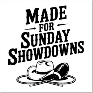 Made for Sunday Showdowns Posters and Art