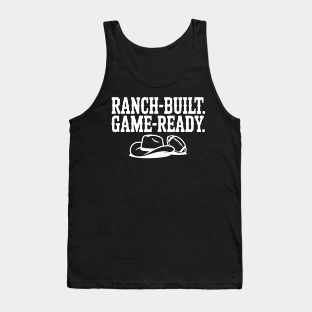 Ranch-Built. Game-Ready. Tank Top by Frank Ring