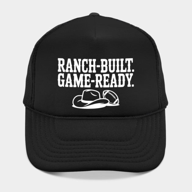 Ranch-Built. Game-Ready. by Frank Ring