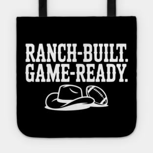Ranch-Built. Game-Ready. Tote