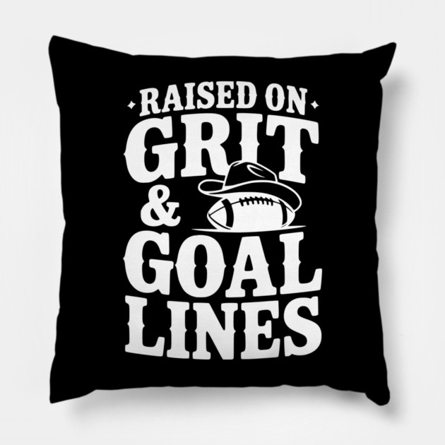 Raised on Grit & Goal Lines Pillow by Frank Ring