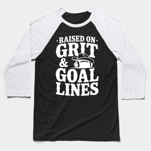 Raised on Grit & Goal Lines Baseball T-Shirt by Frank Ring