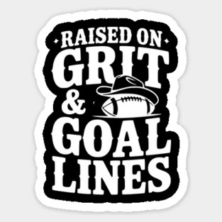 Raised on Grit & Goal Lines Magnet