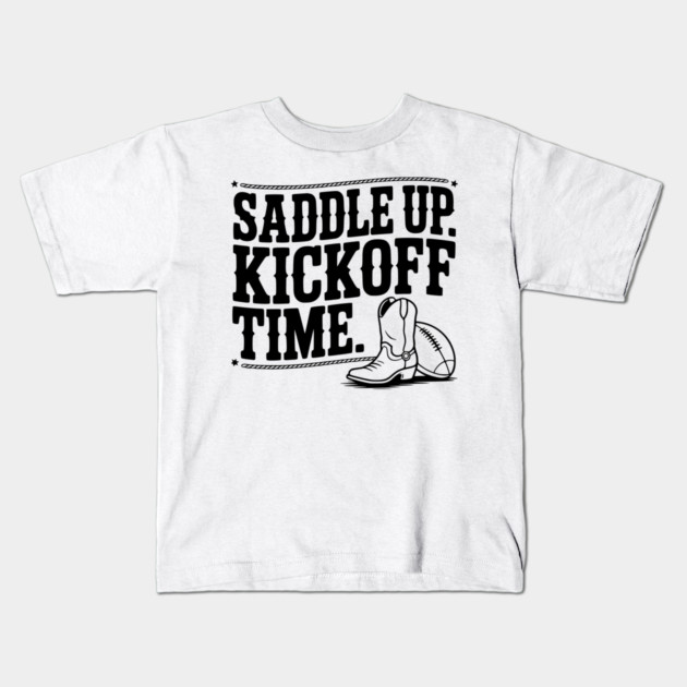 Saddle Up. Kickoff Time. Kids T-Shirt by Frank Ring
