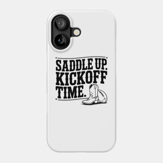 Saddle Up. Kickoff Time. Phone Case by Frank Ring