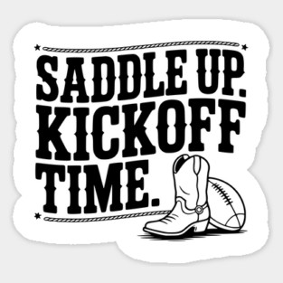Saddle Up. Kickoff Time. Magnet