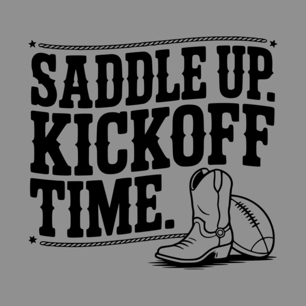 Saddle Up. Kickoff Time. by Frank Ring
