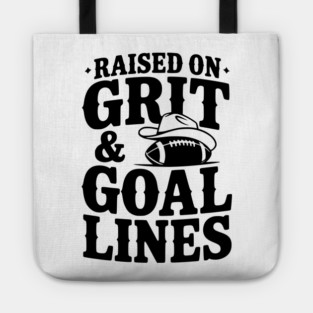 Raised on Grit & Goal Lines Tote