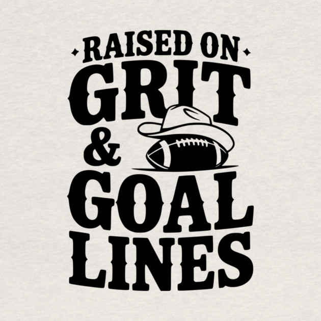 Raised on Grit & Goal Lines by Frank Ring