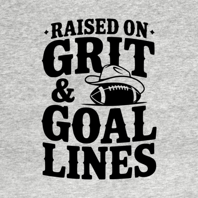 Raised on Grit & Goal Lines by Frank Ring