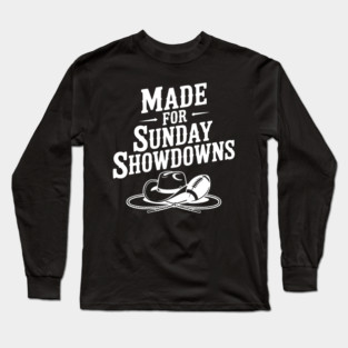 Made for Sunday Showdowns Long Sleeve T-Shirt