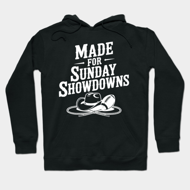 Made for Sunday Showdowns Hoodie by Frank Ring