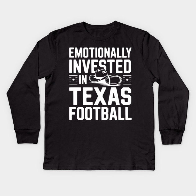 Emotionally Invested in Texas Football Kids Long Sleeve T-Shirt by Frank Ring
