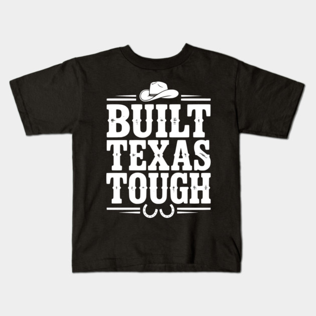 Built Texas Tough Kids T-Shirt by Frank Ring